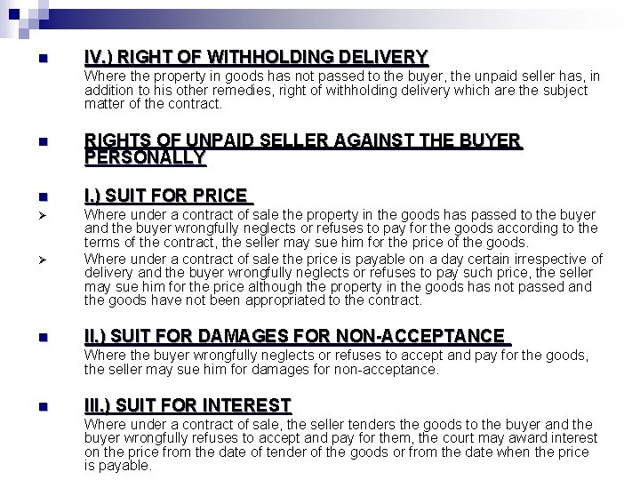 n IV. ) RIGHT OF WITHHOLDING DELIVERY Where the property in goods has not