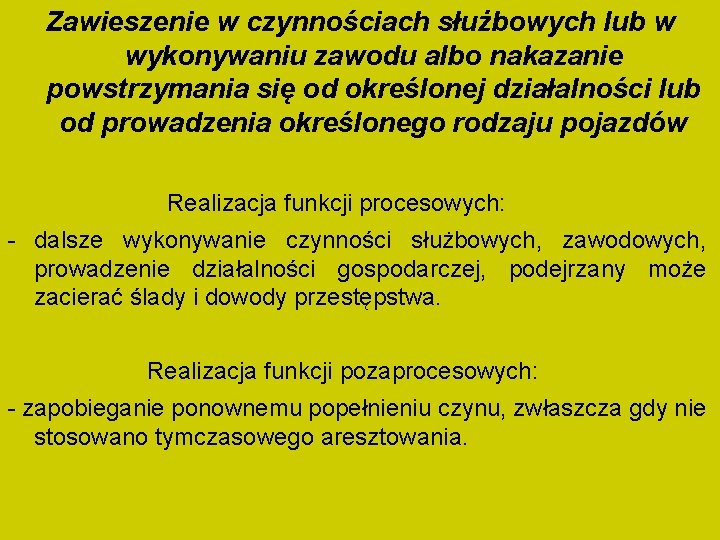 Zawieszenie w czynnościach służbowych lub w wykonywaniu zawodu albo nakazanie powstrzymania się od określonej