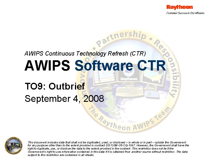 AWIPS Continuous Technology Refresh (CTR) AWIPS Software CTR TO 9: Outbrief September 4, 2008