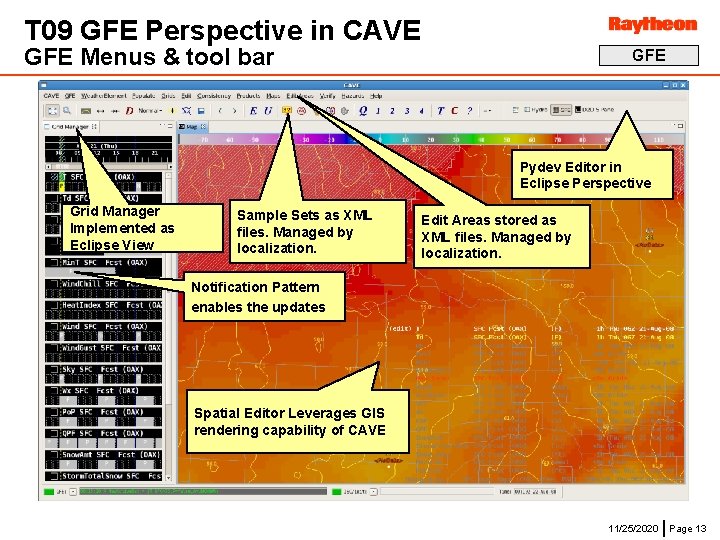 T 09 GFE Perspective in CAVE GFE Menus & tool bar GFE Pydev Editor