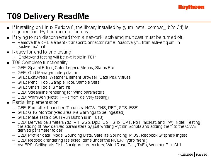 T 09 Delivery Read. Me n n If installing on Linux Fedora 6, the