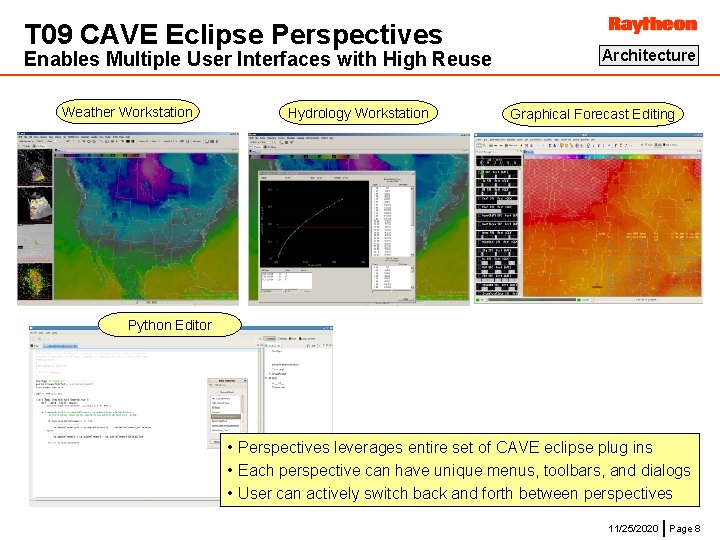T 09 CAVE Eclipse Perspectives Enables Multiple User Interfaces with High Reuse Weather Workstation