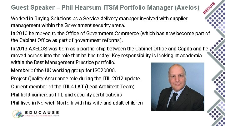 Guest Speaker – Phil Hearsum ITSM Portfolio Manager (Axelos) Worked in Buying Solutions as