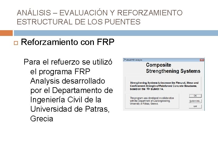 ANÁLISIS – EVALUACIÓN Y REFORZAMIENTO ESTRUCTURAL DE LOS PUENTES Reforzamiento con FRP Para el