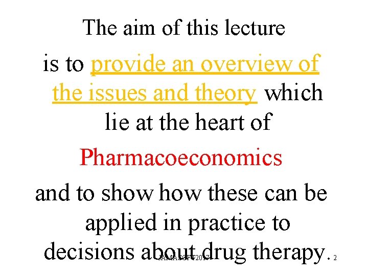 The aim of this lecture is to provide an overview of the issues and The aim of this lecture is to provide an overview of the issues and