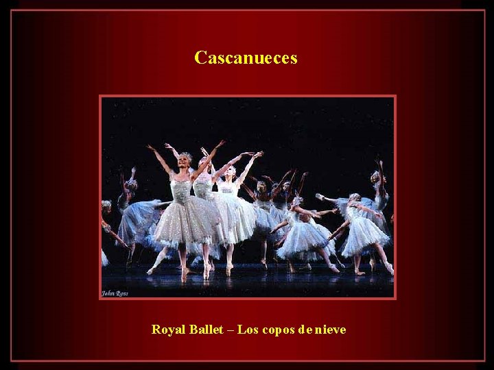 Cascanueces Royal Ballet – Los copos de nieve 