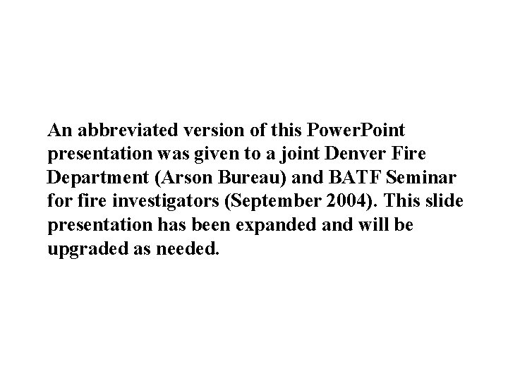 An abbreviated version of this Power. Point presentation was given to a joint An abbreviated version of this Power. Point presentation was given to a joint