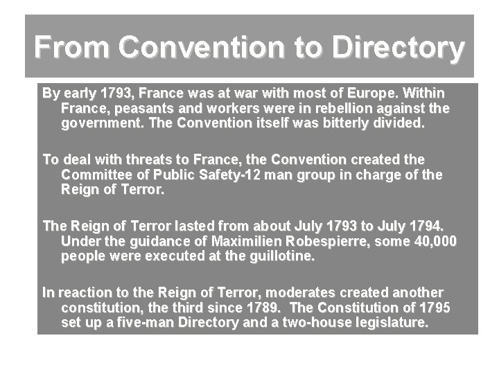 From Convention to Directory By early 1793, France was at war with most of