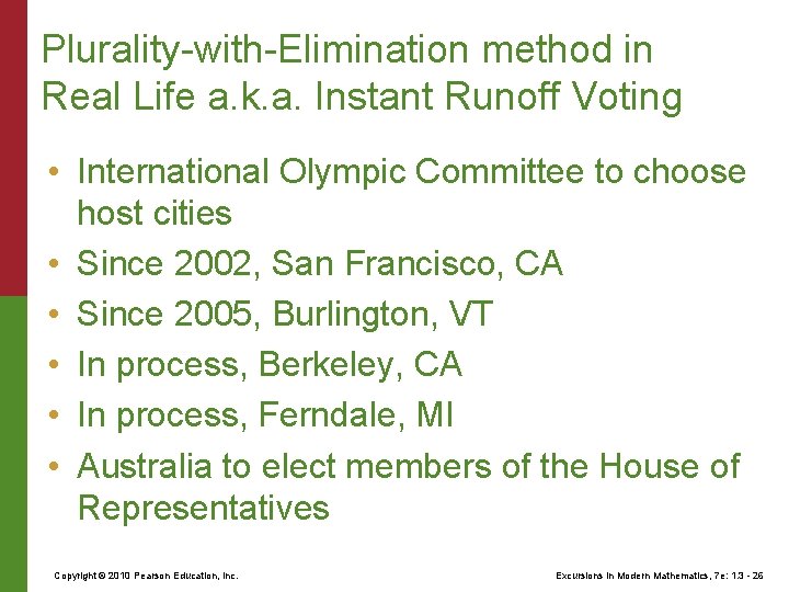 Plurality-with-Elimination method in Real Life a. k. a. Instant Runoff Voting • International Olympic