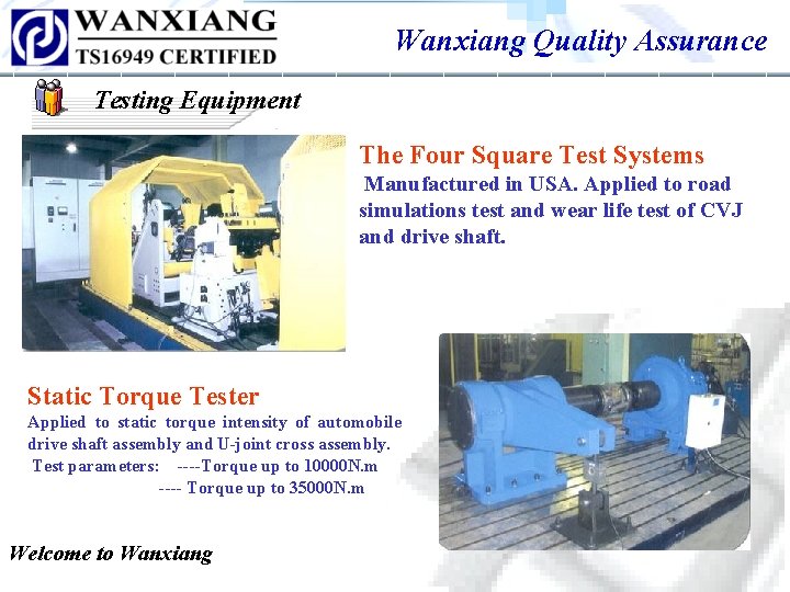 Wanxiang Quality Assurance Testing Equipment The Four Square Test Systems Manufactured in USA. Applied Wanxiang Quality Assurance Testing Equipment The Four Square Test Systems Manufactured in USA. Applied