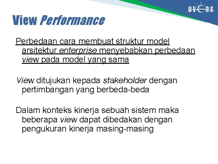 View Performance Perbedaan cara membuat struktur model arsitektur enterprise menyebabkan perbedaan view pada model