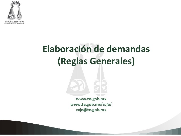 Elaboración de demandas Haga clic para agregar texto de la (Reglas Generales) Constancia www.