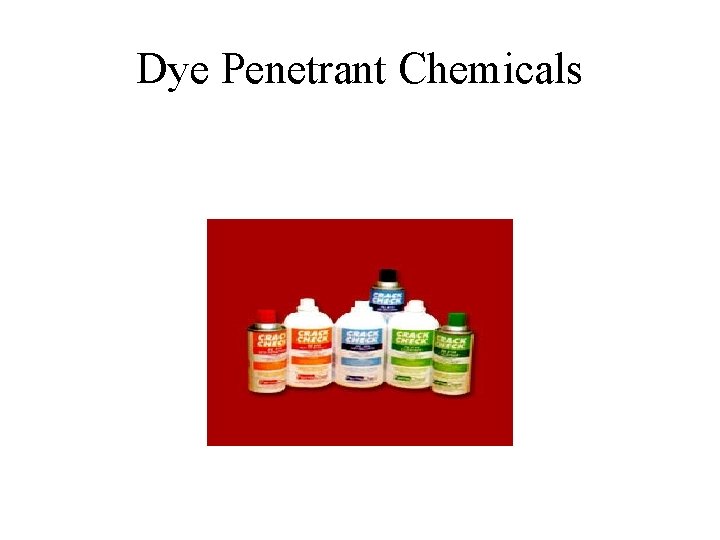 Dye Penetrant Chemicals 