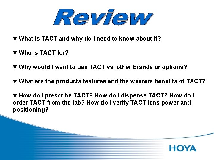 What is TACT and why do I need to know about it? Who is