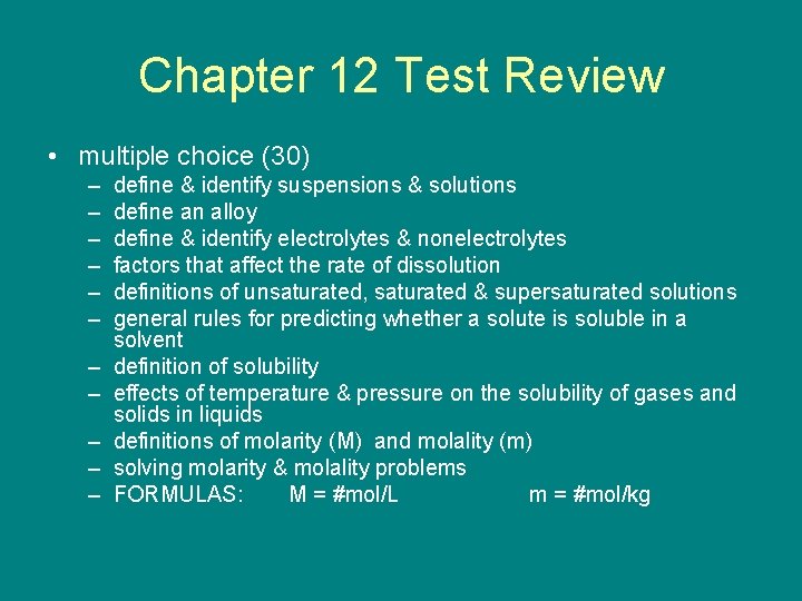 Chapter 12 Test Review • multiple choice (30) – – – define & identify