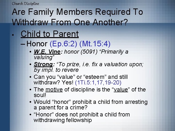 Church Discipline Are Family Members Required To Withdraw From One Another? • Child to