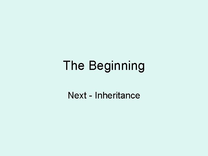 The Beginning Next - Inheritance 