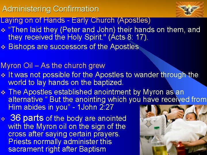 Administering Confirmation Laying on of Hands - Early Church (Apostles) v “Then laid they