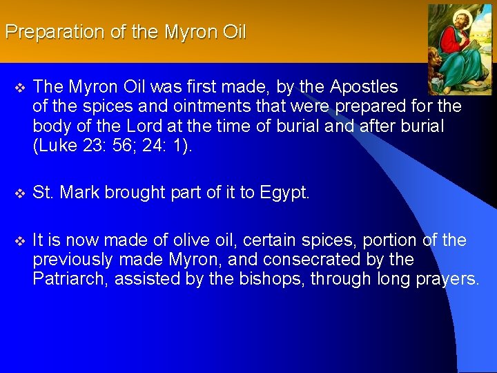 Preparation of the Myron Oil v The Myron Oil was first made, by the