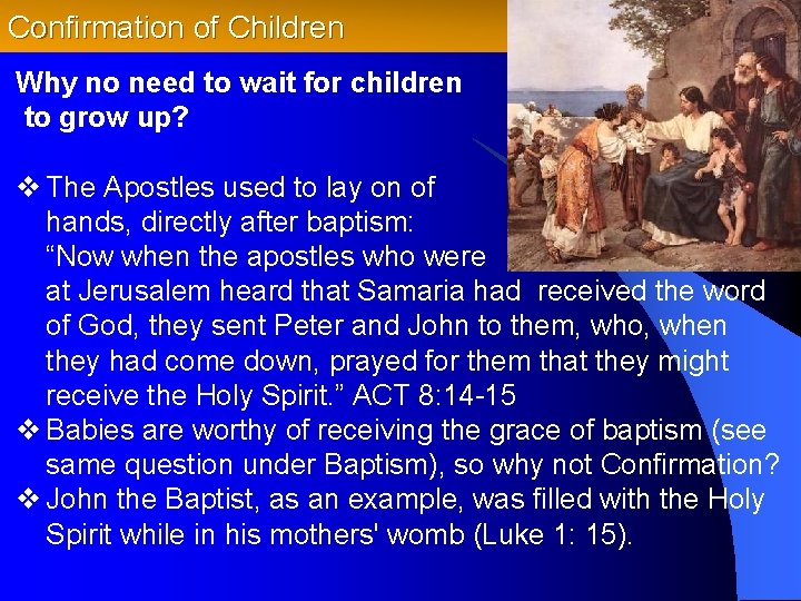 Confirmation of Children Why no need to wait for children to grow up? v