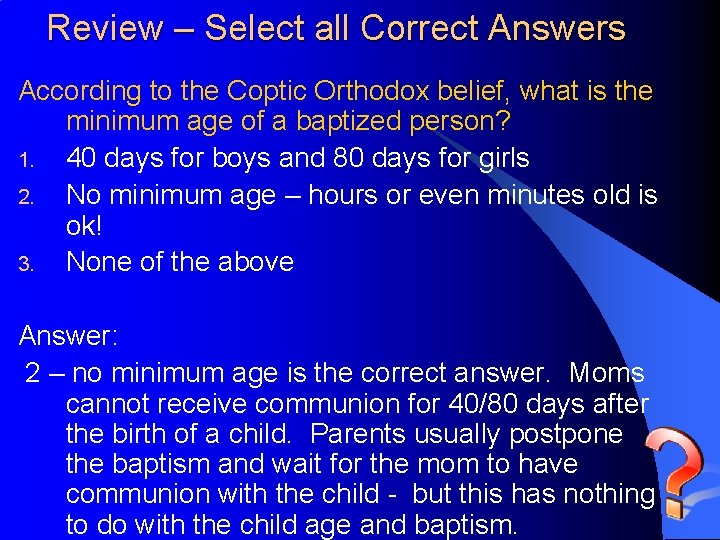 Review – Select all Correct Answers According to the Coptic Orthodox belief, what is