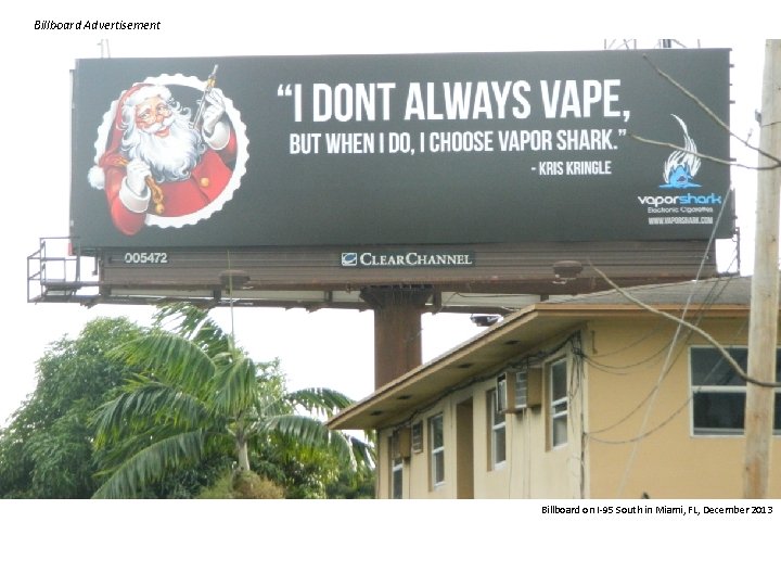 Billboard Advertisement Billboard on I-95 South in Miami, FL, December 2013 