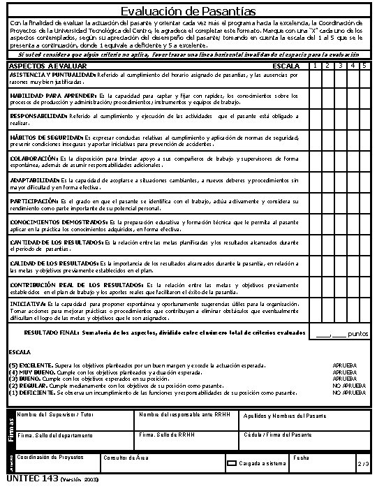 Evaluación de Pasantías Con la finalidad de evaluar la actuación del pasante y orientar