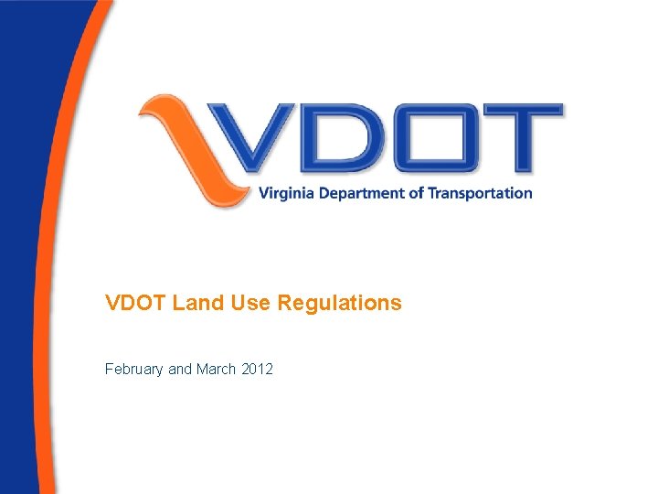 VDOT Land Use Regulations February and March 2012 