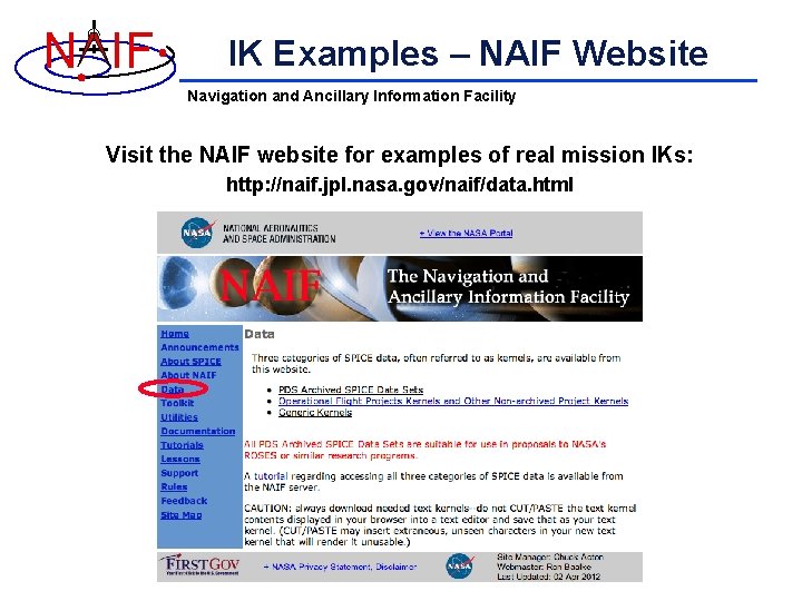 N IF IK Examples – NAIF Website Navigation and Ancillary Information Facility Visit the