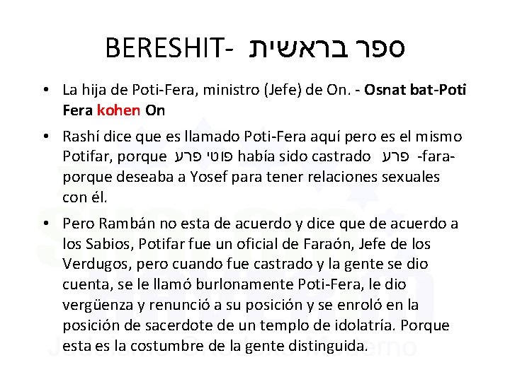 BERESHIT- בראשית ספר • La hija de Poti-Fera, ministro (Jefe) de On. - Osnat