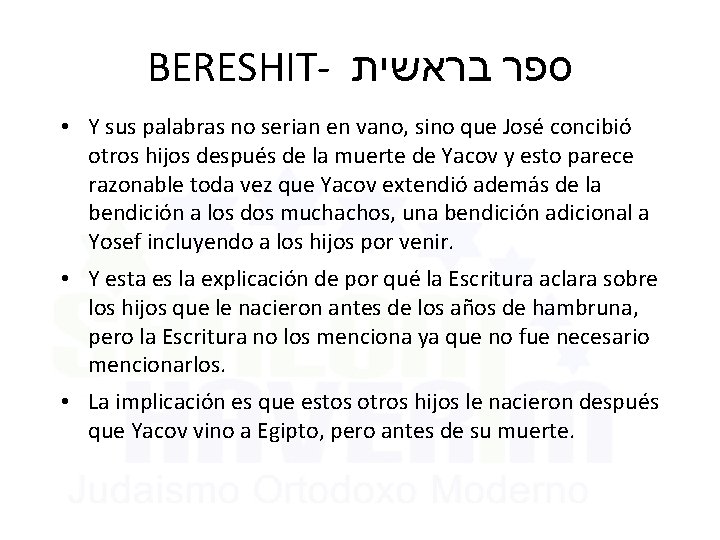 BERESHIT- בראשית ספר • Y sus palabras no serian en vano, sino que José BERESHIT- בראשית ספר • Y sus palabras no serian en vano, sino que José