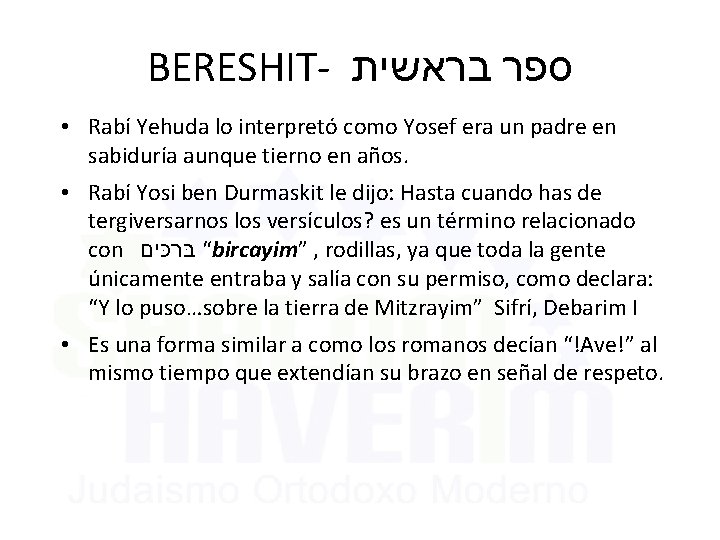 BERESHIT- בראשית ספר • Rabí Yehuda lo interpretó como Yosef era un padre en