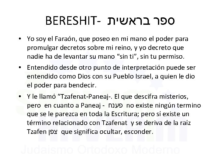 BERESHIT- בראשית ספר • Yo soy el Faraón, que poseo en mi mano el