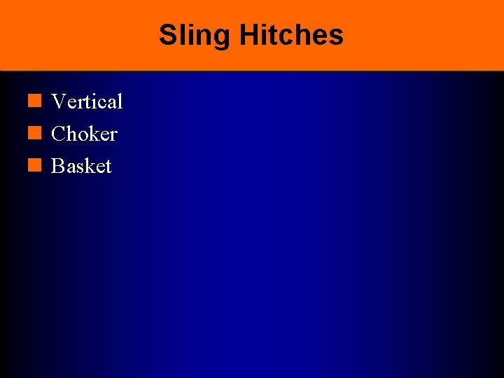 Sling Hitches n Vertical n Choker n Basket 