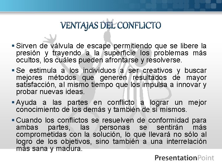 § Sirven de válvula de escape permitiendo que se libere la presión y trayendo