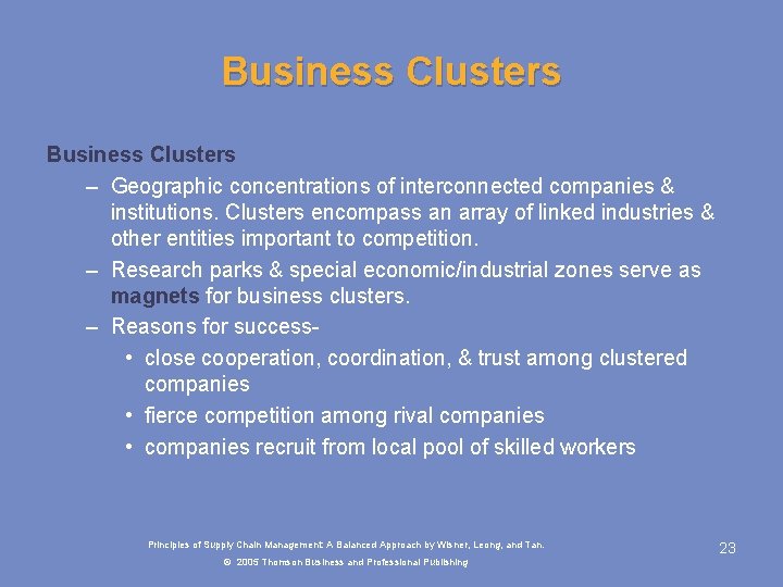 Business Clusters – Geographic concentrations of interconnected companies & institutions. Clusters encompass an array