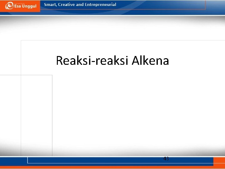 Reaksi-reaksi Alkena 43 