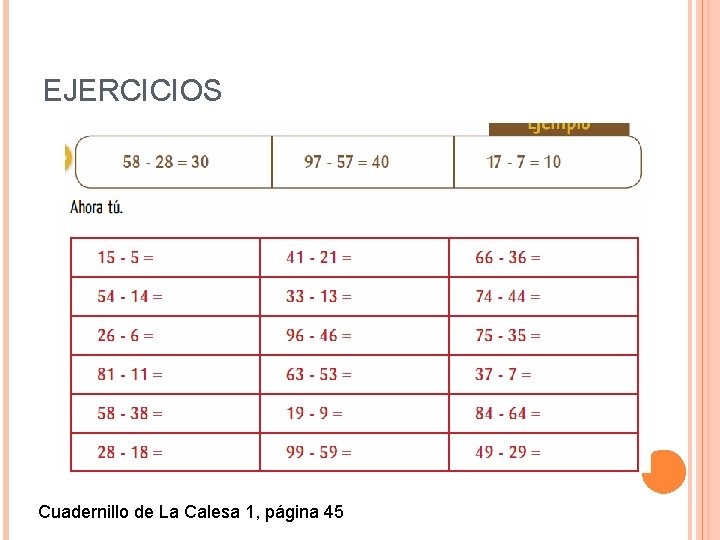 EJERCICIOS Cuadernillo de La Calesa 1, página 45 EJERCICIOS Cuadernillo de La Calesa 1, página 45