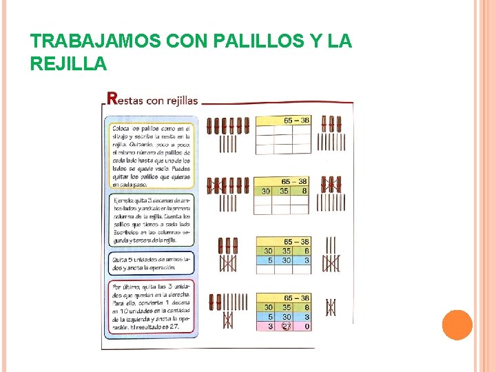 TRABAJAMOS CON PALILLOS Y LA REJILLA TRABAJAMOS CON PALILLOS Y LA REJILLA