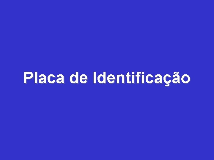 Placa de Identificação 