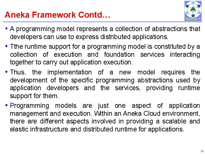 Aneka Framework Contd… IBM Power Systems • A programming model represents a collection of Aneka Framework Contd… IBM Power Systems • A programming model represents a collection of