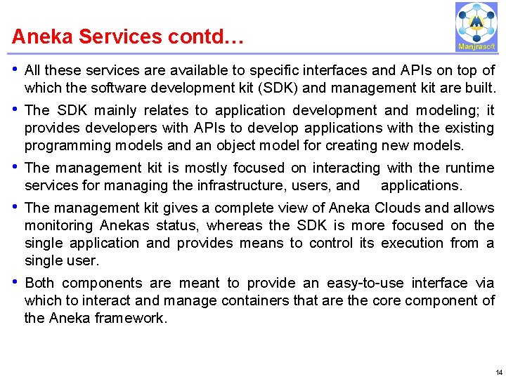 Aneka Services contd… IBM Power Systems • All these services are available to specific Aneka Services contd… IBM Power Systems • All these services are available to specific