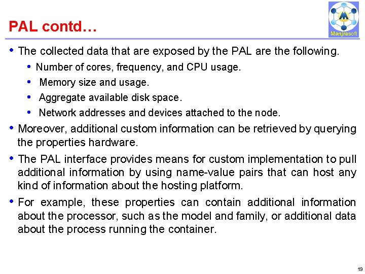 PAL contd… IBM Power Systems • The collected data that are exposed by the PAL contd… IBM Power Systems • The collected data that are exposed by the