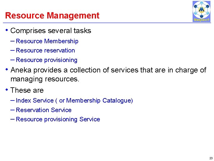 Resource Management IBM Power Systems • Comprises several tasks – Resource Membership – Resource Resource Management IBM Power Systems • Comprises several tasks – Resource Membership – Resource