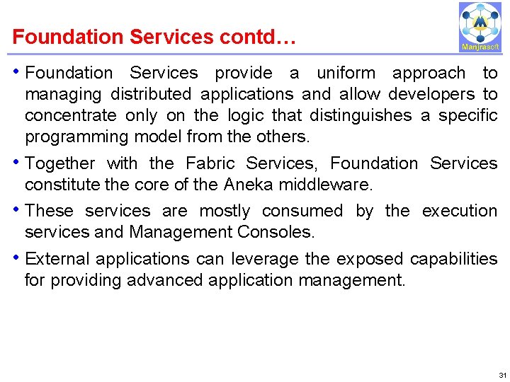 Foundation Services contd… IBM Power Systems • Foundation Services provide a uniform approach to Foundation Services contd… IBM Power Systems • Foundation Services provide a uniform approach to