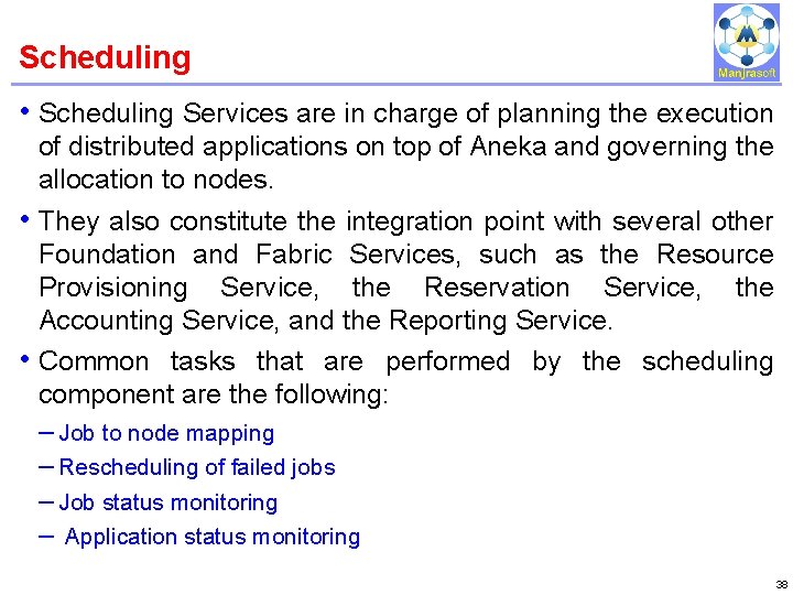 Scheduling IBM Power Systems • Scheduling Services are in charge of planning the execution Scheduling IBM Power Systems • Scheduling Services are in charge of planning the execution