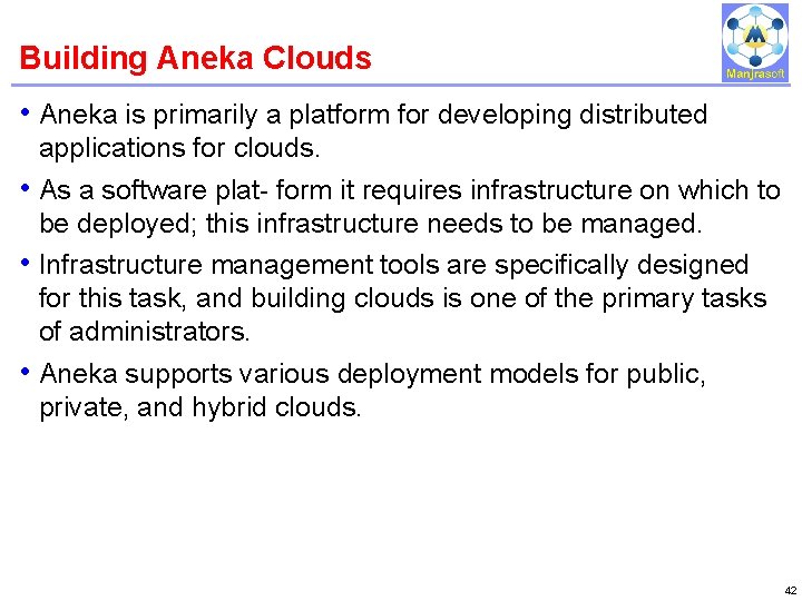 Building Aneka Clouds IBM Power Systems • Aneka is primarily a platform for developing Building Aneka Clouds IBM Power Systems • Aneka is primarily a platform for developing