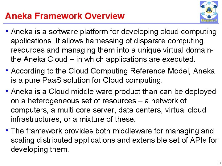 Aneka Framework Overview IBM Power Systems • Aneka is a software platform for developing Aneka Framework Overview IBM Power Systems • Aneka is a software platform for developing