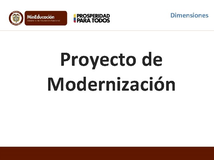 Dimensiones Proyecto de Modernización 