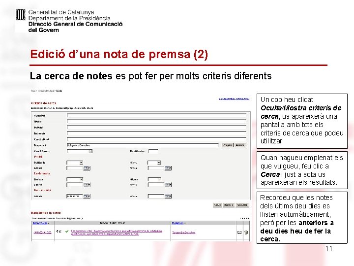 Edició d’una nota de premsa (2) La cerca de notes es pot fer per